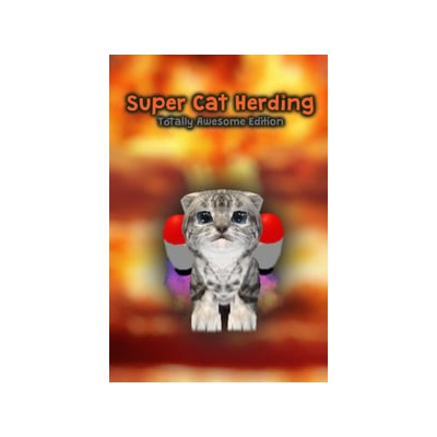 Super Cat Herding (Totally Awesome Edition)