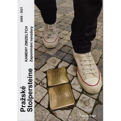 Pražské Stolpersteine - Kameny zmizelých - Trevor Sage