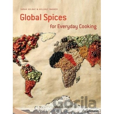 Global Spices for Everyday Cooking HardcoverSarah Golbaz, Rudolf Buhler, H