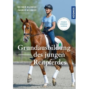 Grundausbildung des jungen Reitpferdes | Ingrid Klimke, Reiner Klimke (2019)