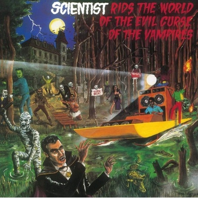 Scientist Rids the World of the Evil Curse of the Vampires - Scientist LP