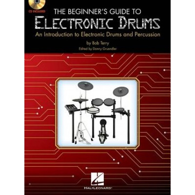Beginner's Guide to Electronic Drums | Bob Terry, Donny Gruendler