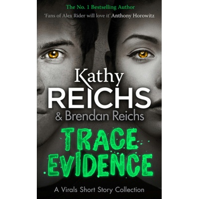 Trace Evidence - Kathy Reichs, Brendan Reichs