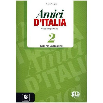 AMICI DI ITALIA 2 Teacher´s guide + 3 Audio CDs