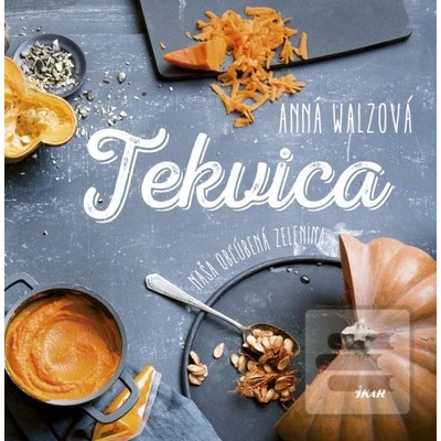 Tekvica - Anna Walzová
