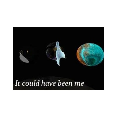 It Could Have Been Me