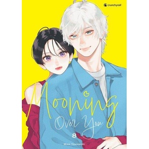 Mooning Over You - Band 8 | Mika Yamamori, Mika Yamamori, Carina Dallmeier (ISBN: 9782889517602)