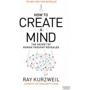 How to Create a Mind | Ray Kurzweil (2014)
