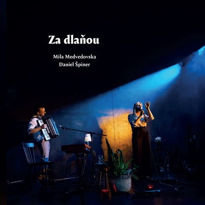 Medvedovska Mila a Daniel Špiner: Za dlaňou LP - Mila Medvedovska, Daniel Špiner