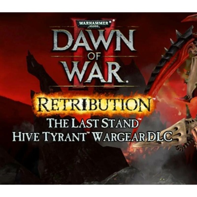 Warhammer 40 000 Dawn of War 2 Retribution - Hive Tyrant Wargear