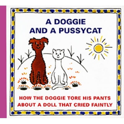A Doggie and a Pussyca - How the Doggie tore his pants about a doll that crieed - Čapek Josef, Vázaná