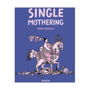 Single Mothering | Härmälä, Anna (ISBN: 9781913123222)