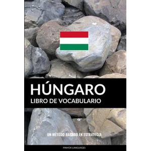 Libro de Vocabulario Hungaro | Pinhok Languages (ISBN: 9781798255087)