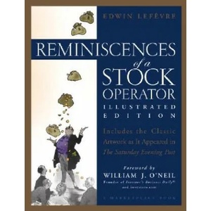Reminiscences of a Stock Operator - Illustrated Edition | Edwin Lefevre (ISBN: 9780471678762)