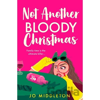 Not Another Bloody Christmas - Jo Middleton