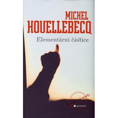 Elementární částice Michel Houellebecq CZ
