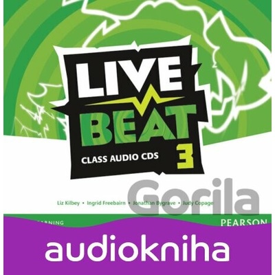 Live Beat 3: Class Audio CDs - Liz Kilbey