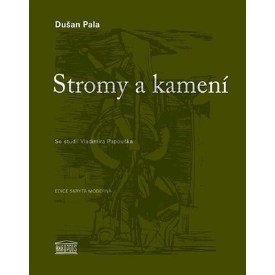 Stromy a kamení - Dušan Pala