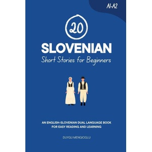 20 Slovenian Short Stories for Beginners | Duygu Mengioglu (ISBN: 9798264057441)