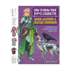 How to Draw Your RPG Character: Armor, Weaponry & Creature Companions | Chrissa Barton (2025)