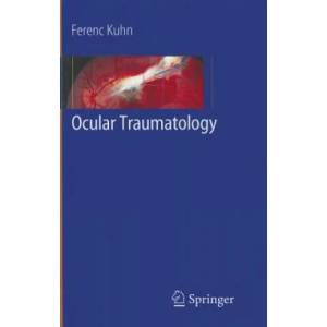 Ocular Traumatology | Ferenc Kuhn (2010)