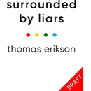 Surrounded by Liars - Thomas Erikson