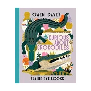 Curious About Crocodiles (ISBN: 9781838740375)