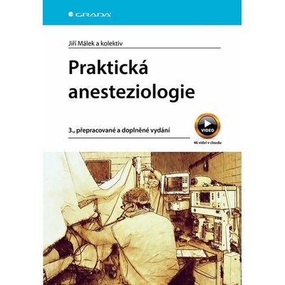 Praktická anesteziologie - Jiří Málek