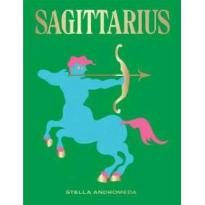 Sagittarius | Stella Andromeda (ISBN: 9781784882693)