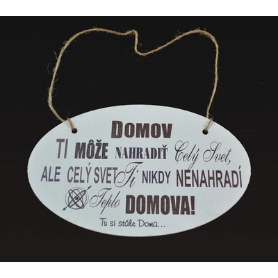 Tabuľka drevená elipsa 18x11cm Domov ti môže nahradiť celý svet