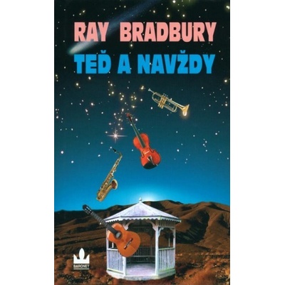 Teď a navždy - Ray Bradbury