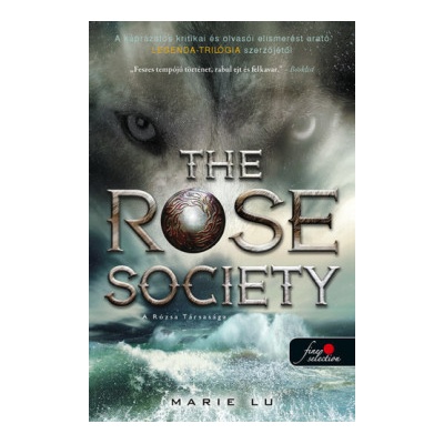 Válogatott ifjak 2: The Rose Society - A Rózsa Társasága