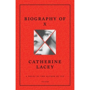 Biography of X | LACEY CATHERINE (ISBN: 9781250321688)