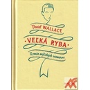 Veľká ryba Daniel Wallace