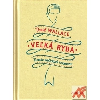 Veľká ryba Daniel Wallace