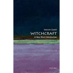 Witchcraft: A Very Short Introduction | Malcolm Gaskill (ISBN: 9780199236954)