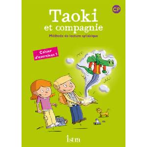 Taoki et compagnie CP Cahier d'exercices 1 | Angélique Le Van Gong, Isabelle Carlier (2010)