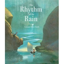 The Rhythm of the Rain Baker-Smith Grahame