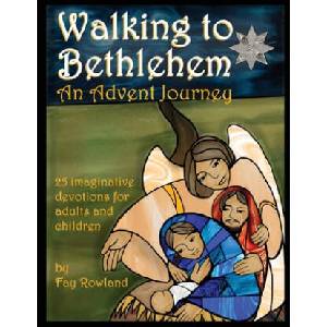 Walking to Bethlehem | Fay Rowland (ISBN: 9781915150028)