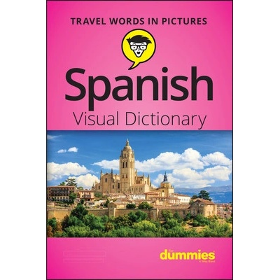 Spanish Visual Dictionary for Dummies Consumer DummiesPaperback