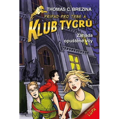 Klub Tygrů – Záhada opuštěné vily