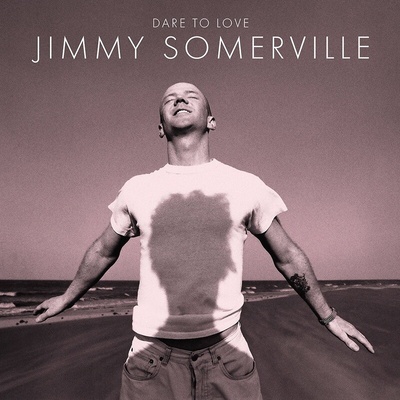 Somerville Jimmy - Dare To Love 30th Anniversary 2 CD