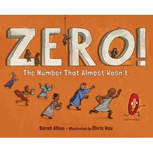 ZERO THE NUMBER THAT ALMOST WASNT (ISBN: 9781623544324)
