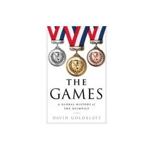 Games - A Global History of the Olympics | David Goldblatt (ISBN: 9780393292770)