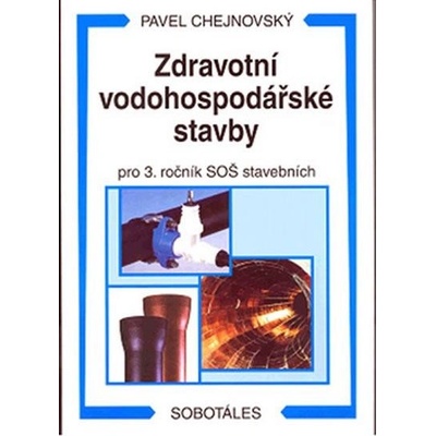 Zdravotní vodohospodaářské stavby pro 4. ročník SOŠ stavební