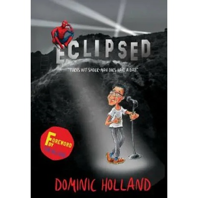 Eclipsed | Dominic Holland