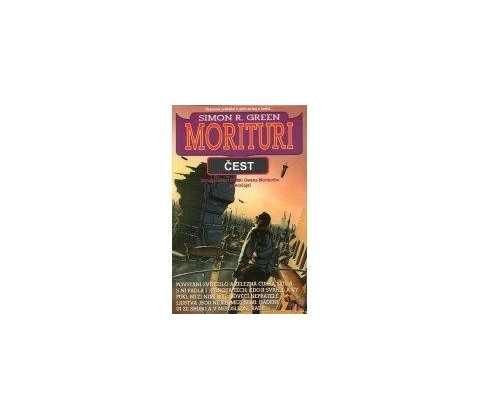 Morituri: Čest - Simon R. Green