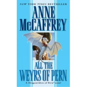 All the Weyrs of Pern | Anne McCaffrey (1992)