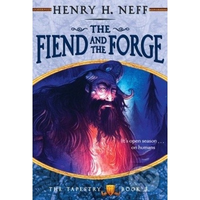 The Fiend and the Forge - Henry H. Neff