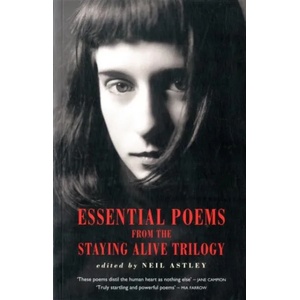 Essential Poems from the Staying Alive Trilogy | Neil Astley (2012)